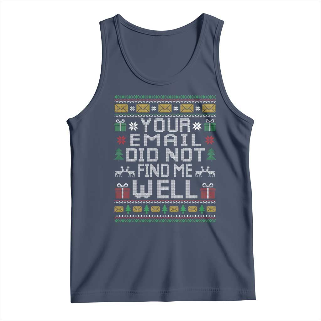 Funny Office Christmas Tank Top Your Email Did Not Find Me Well Holiday Work TS11 Navy Print Your Wear
