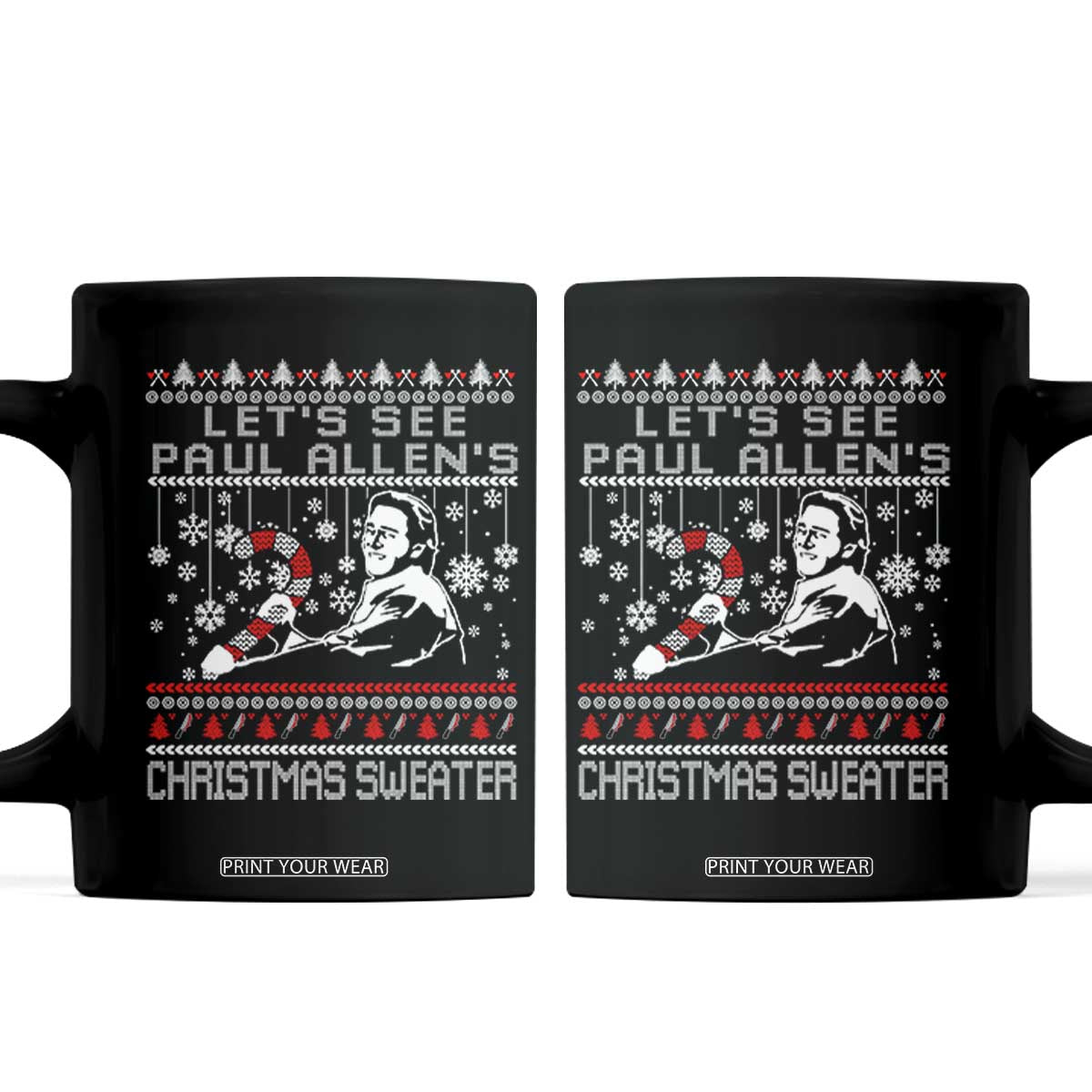 Funny Christmas Psycho Coffee Mug Lets See Paul Allens Christmas Sweater Serrial Killer Movie TS11 Black Print Your Wear