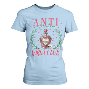 Funny Anti Valentine Girl Club T Shirt For Women Love Potion Skull TS11 Light Blue Print Your Wear