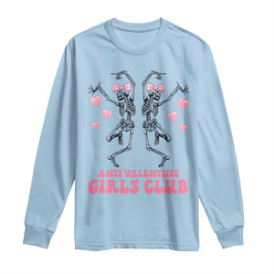 Funny Anti Valentine Girls Club Long Sleeve Shirt Anti Valentine's Day Skeleton TS11 Light Blue Print Your Wear