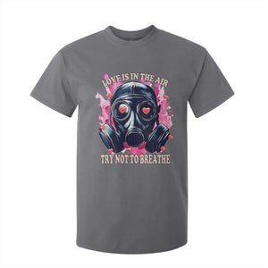 Funny Anti Valentines Day T Shirt For Kid Love Is In The Air Try Not To Breathe Gas Mask TS11 Charcoal Print Your Wear