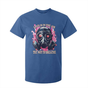 Funny Anti Valentines Day T Shirt For Kid Love Is In The Air Try Not To Breathe Gas Mask TS11 Royal Blue Print Your Wear