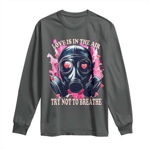 Funny Anti Valentines Day Long Sleeve Shirt Love Is In The Air Try Not To Breathe Gas Mask TS11 Dark Heather Print Your Wear