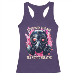 Funny Anti Valentines Day Racerback Tank Top Love Is In The Air Try Not To Breathe Gas Mask TS11 Purple Print Your Wear