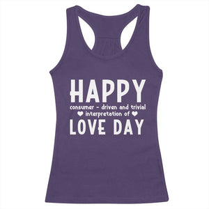 Funny Anti Valentine's Day Racerback Tank Top Happy Consumer Driven And Trivial Interpretation Of Love Day TS11 Purple Print Your Wear