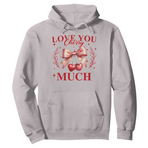 Funny Valentine's Day Coquette Hoodie I Love You Cherry Much TS11 Ice Gray Print Your Wear