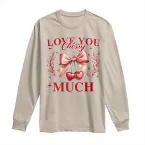 Funny Valentine's Day Coquette Long Sleeve Shirt I Love You Cherry Much TS11 Sand Print Your Wear