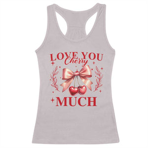 Funny Valentine's Day Coquette Racerback Tank Top I Love You Cherry Much TS11 Ice Gray Print Your Wear