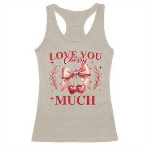 Funny Valentine's Day Coquette Racerback Tank Top I Love You Cherry Much TS11 Sand Print Your Wear