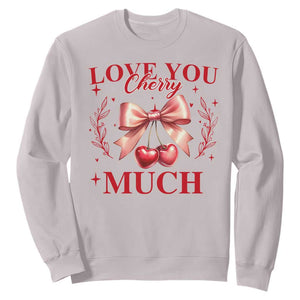 Funny Valentine's Day Coquette Sweatshirt I Love You Cherry Much TS11 Ice Gray Print Your Wear