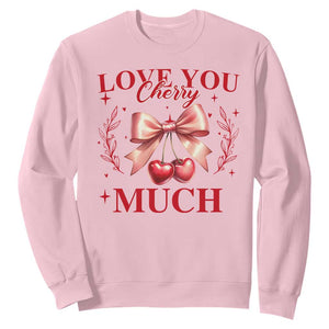 Funny Valentine's Day Coquette Sweatshirt I Love You Cherry Much TS11 Light Pink Print Your Wear