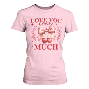 Funny Valentine's Day Coquette T Shirt For Women I Love You Cherry Much TS11 Light Pink Print Your Wear