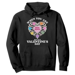 When You Are Dead Inside But It's Valentine's Day Hoodie Skeleton Rib Heart TS11 Black Print Your Wear