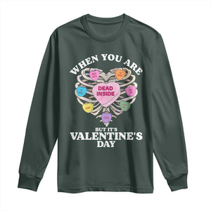 When You Are Dead Inside But It's Valentine's Day Long Sleeve Shirt Skeleton Rib Heart TS11 Dark Forest Green Print Your Wear