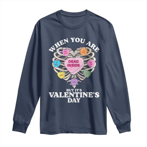 When You Are Dead Inside But It's Valentine's Day Long Sleeve Shirt Skeleton Rib Heart TS11 Navy Print Your Wear