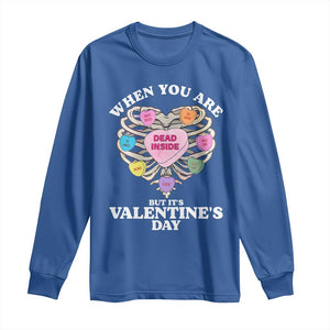 When You Are Dead Inside But It's Valentine's Day Long Sleeve Shirt Skeleton Rib Heart TS11 Royal Blue Print Your Wear