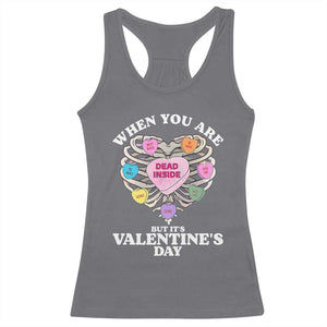 When You Are Dead Inside But It's Valentine's Day Racerback Tank Top Skeleton Rib Heart TS11 Charcoal Print Your Wear