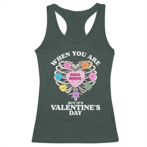 When You Are Dead Inside But It's Valentine's Day Racerback Tank Top Skeleton Rib Heart TS11 Dark Forest Green Print Your Wear