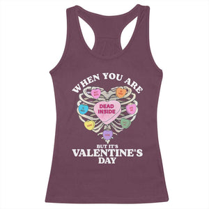 When You Are Dead Inside But It's Valentine's Day Racerback Tank Top Skeleton Rib Heart TS11 Maroon Print Your Wear