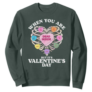 When You Are Dead Inside But It's Valentine's Day Sweatshirt Skeleton Rib Heart TS11 Dark Forest Green Print Your Wear