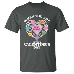 When You Are Dead Inside But It's Valentine's Day T Shirt Skeleton Rib Heart TS11 Dark Heather Print Your Wear