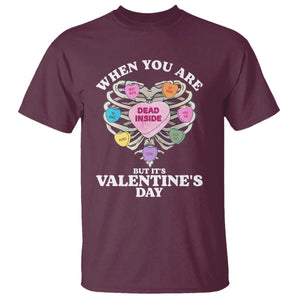 When You Are Dead Inside But It's Valentine's Day T Shirt Skeleton Rib Heart TS11 Maroon Print Your Wear