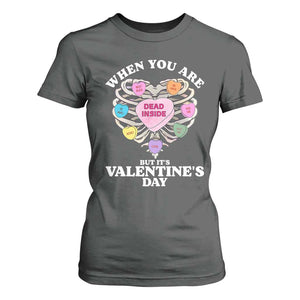 When You Are Dead Inside But It's Valentine's Day T Shirt For Women Skeleton Rib Heart TS11 Dark Heather Print Your Wear