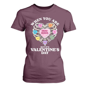 When You Are Dead Inside But It's Valentine's Day T Shirt For Women Skeleton Rib Heart TS11 Maroon Print Your Wear