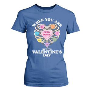 When You Are Dead Inside But It's Valentine's Day T Shirt For Women Skeleton Rib Heart TS11 Royal Blue Print Your Wear