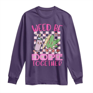 Funny Valentine's Day Weed Cannabis Marijuana Long Sleeve Shirt Weed Be Dope Together Lighter Box TS11 Purple Print Your Wear