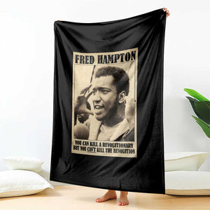 Fred Hampton Quote Throw Blanket You Can Kill A Revolutionary But You Cant Kill The Revolution TS11 Print Your Wear