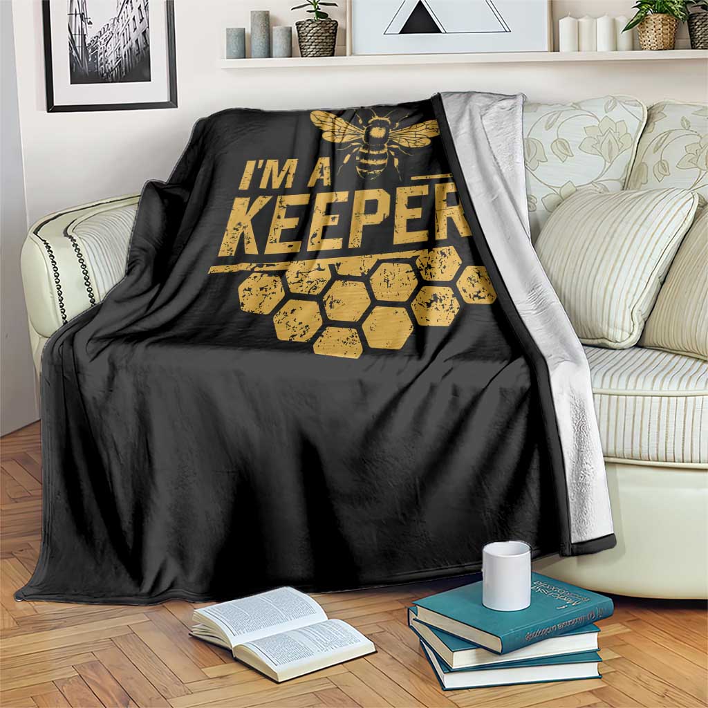 I Am A Keeper Throw Blanket Honey Bee Apiarist Funny Beekeeping TS11 Print Your Wear