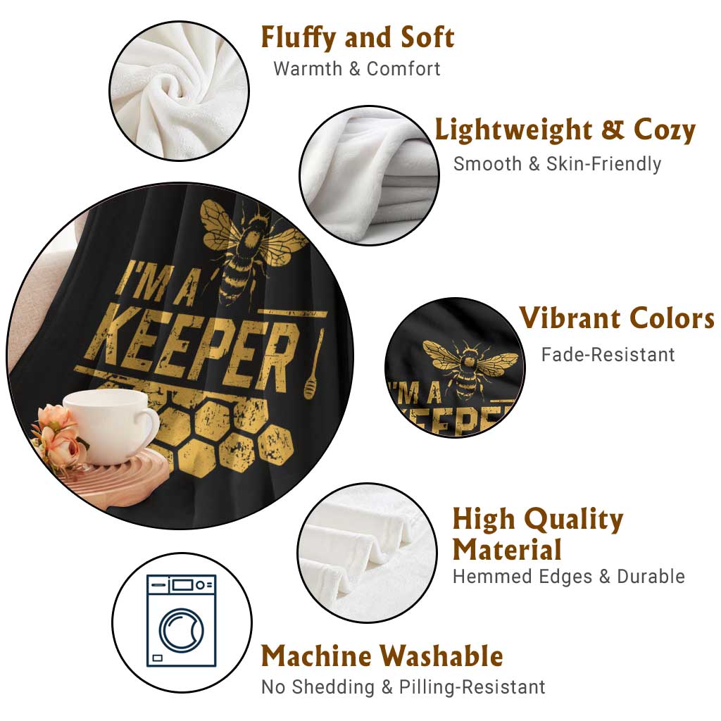 I Am A Keeper Throw Blanket Honey Bee Apiarist Funny Beekeeping TS11 Print Your Wear