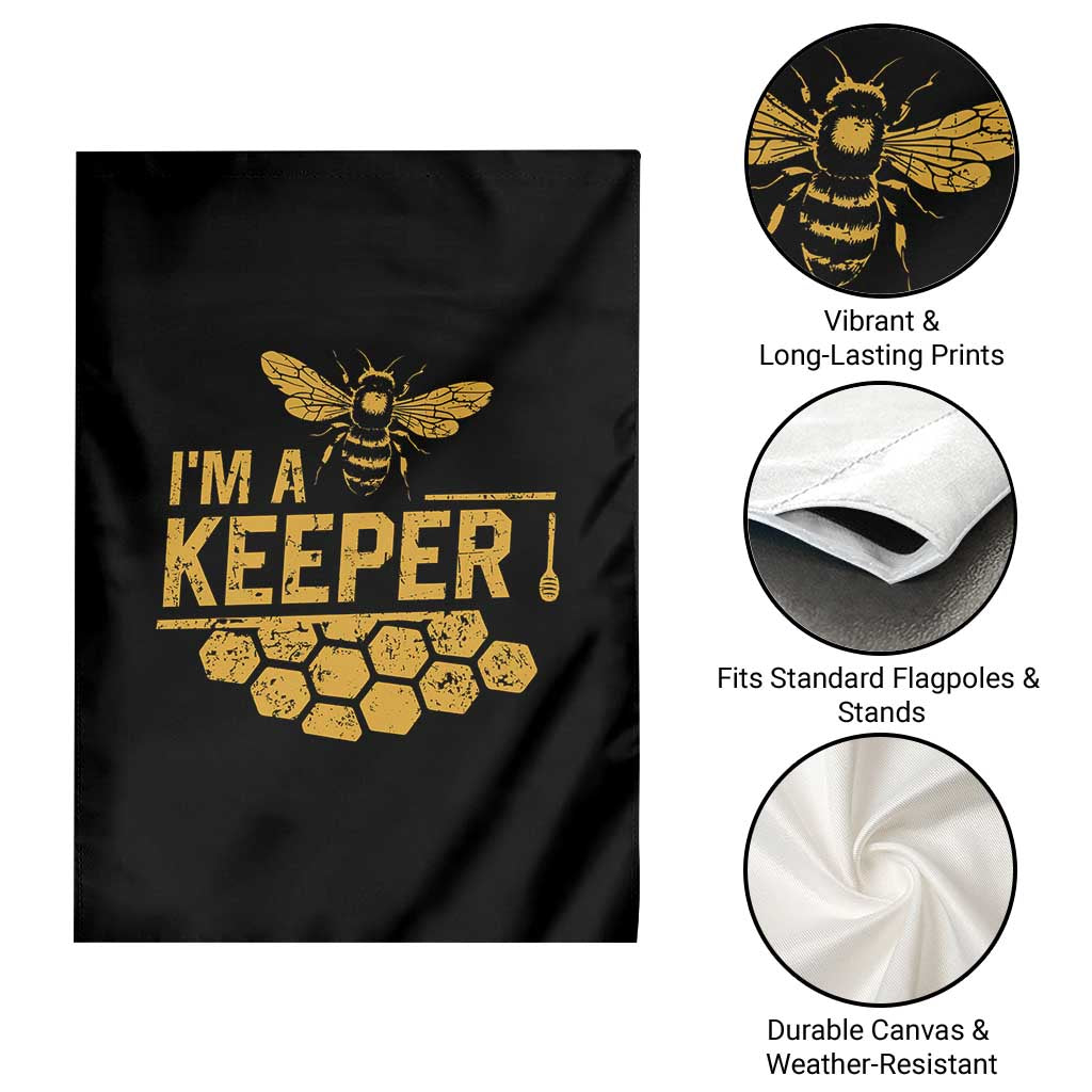 I Am A Keeper Garden Flag Honey Bee Apiarist Funny Beekeeping TS11 Print Your Wear