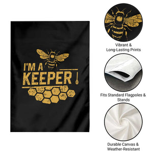 I Am A Keeper Garden Flag Honey Bee Apiarist Funny Beekeeping TS11 Print Your Wear