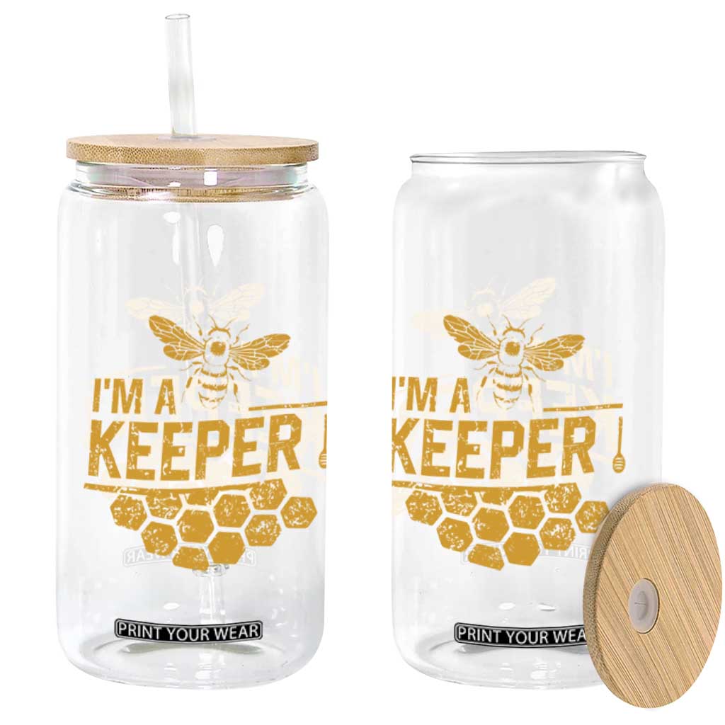 I Am A Keeper Glass Can Honey Bee Apiarist Funny Beekeeping TS11 Print Your Wear