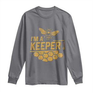I Am A Keeper Long Sleeve Shirt Honey Bee Apiarist Funny Beekeeping TS11 Charcoal Print Your Wear