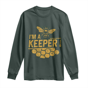 I Am A Keeper Long Sleeve Shirt Honey Bee Apiarist Funny Beekeeping TS11 Dark Forest Green Print Your Wear