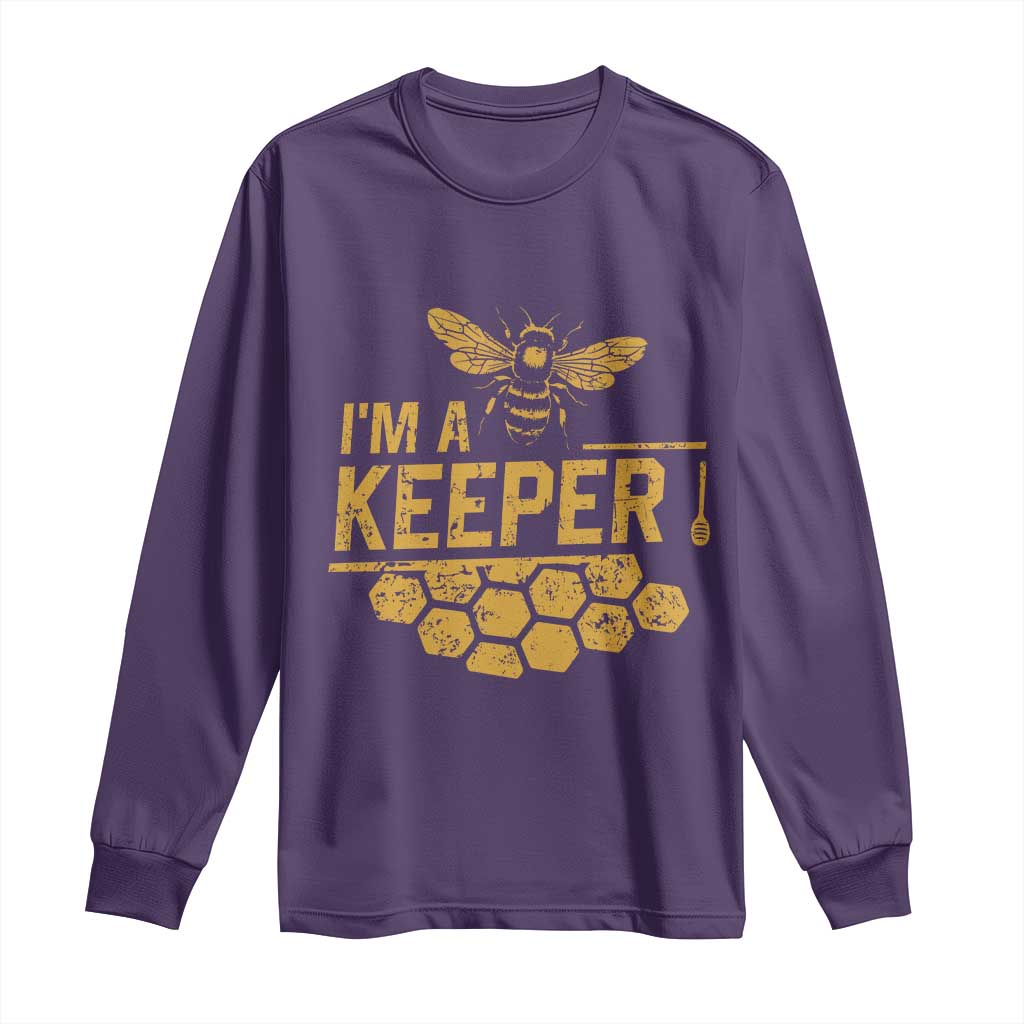 I Am A Keeper Long Sleeve Shirt Honey Bee Apiarist Funny Beekeeping TS11 Purple Print Your Wear