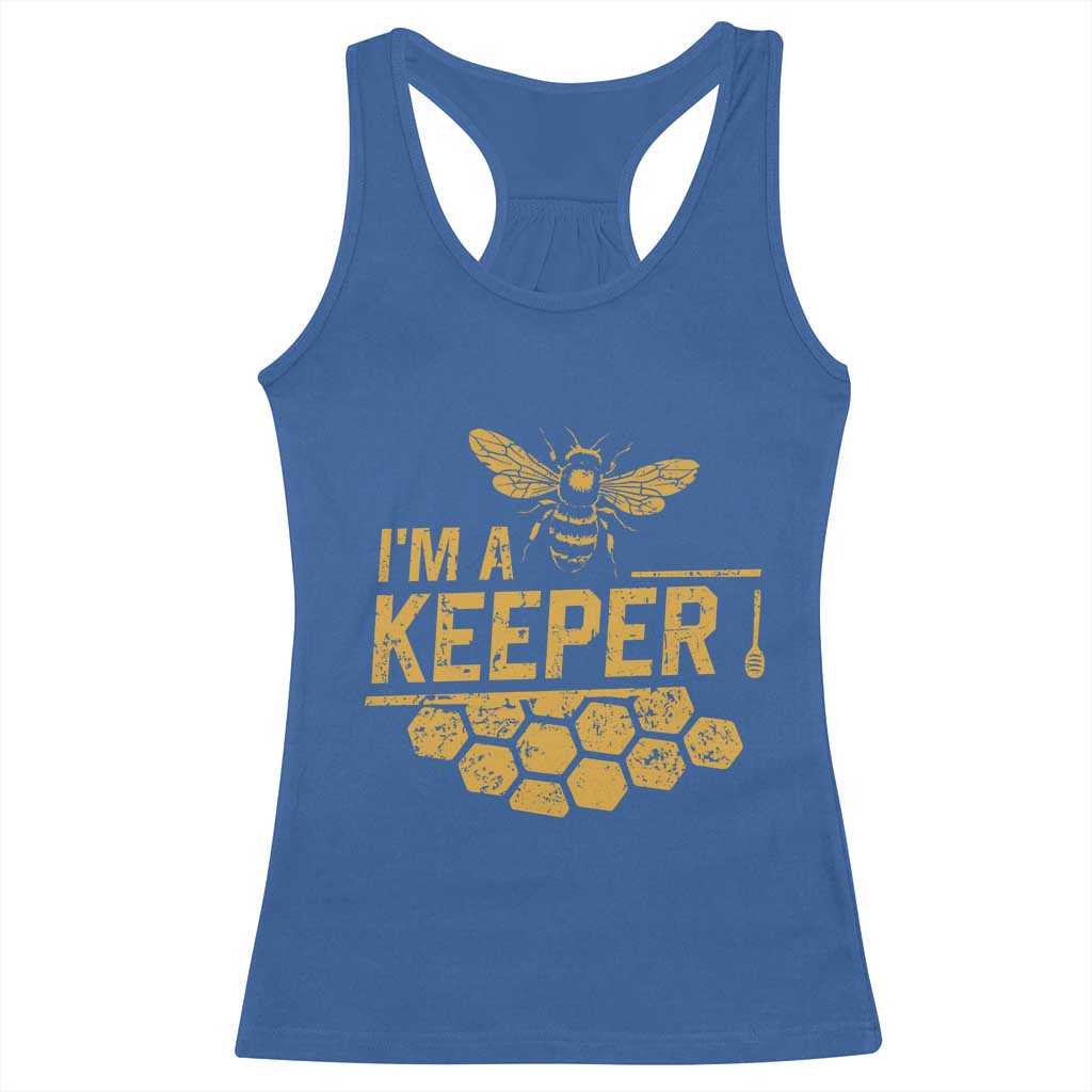 I Am A Keeper Racerback Tank Top Honey Bee Apiarist Funny Beekeeping TS11 Royal Blue Print Your Wear