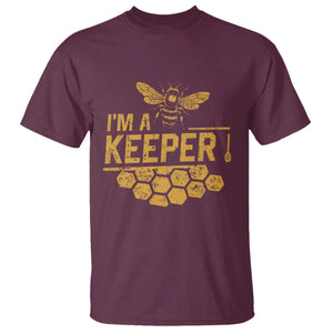 I Am A Keeper T Shirt Honey Bee Apiarist Funny Beekeeping TS11 Maroon Print Your Wear