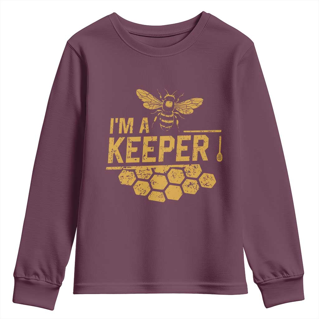 I Am A Keeper Youth Sweatshirt Honey Bee Apiarist Funny Beekeeping TS11 Maroon Print Your Wear