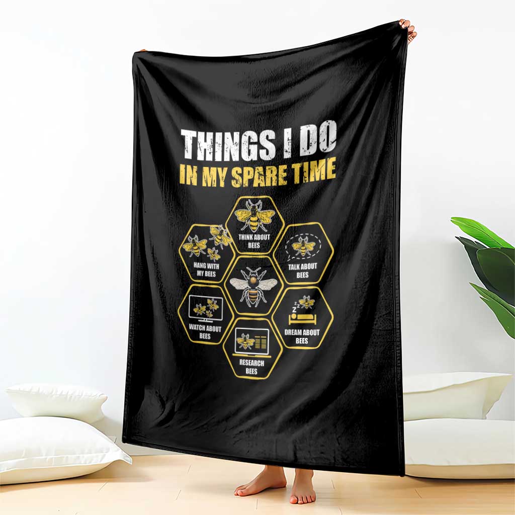 Funny Beekeeper Throw Blanket Things I Do in My Spare Time Beekeeping TS11 Print Your Wear
