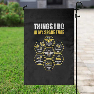 Funny Beekeeper Garden Flag Things I Do in My Spare Time Beekeeping TS11 Print Your Wear