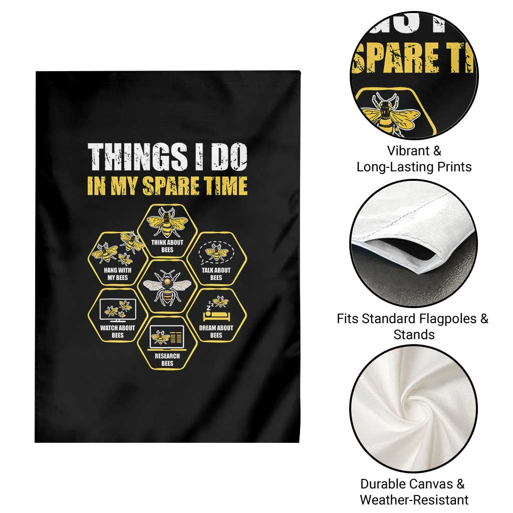 Funny Beekeeper Garden Flag Things I Do in My Spare Time Beekeeping TS11 Print Your Wear
