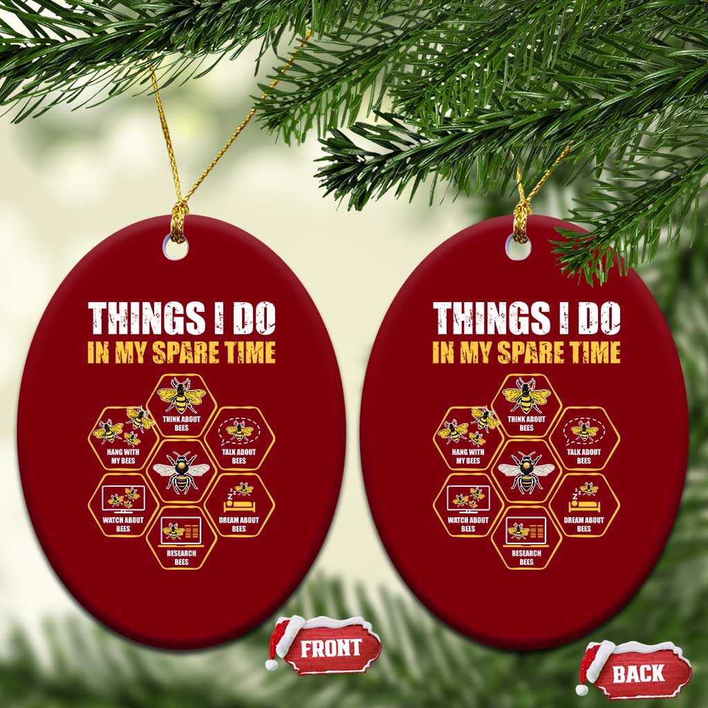 Funny Beekeeper Ceramic Ornament Things I Do in My Spare Time Beekeeping TS11 Print Your Wear