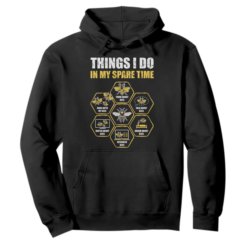 Funny Beekeeper Hoodie Things I Do in My Spare Time Beekeeping TS11 Black Print Your Wear