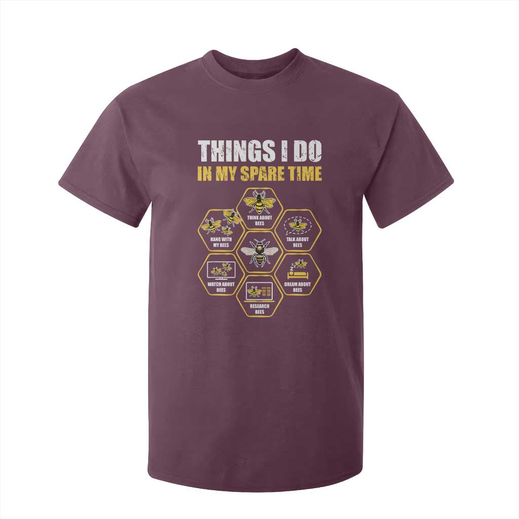 Funny Beekeeper T Shirt For Kid Things I Do in My Spare Time Beekeeping TS11 Maroon Print Your Wear