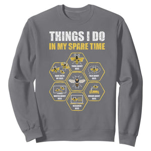 Funny Beekeeper Sweatshirt Things I Do in My Spare Time Beekeeping TS11 Charcoal Print Your Wear