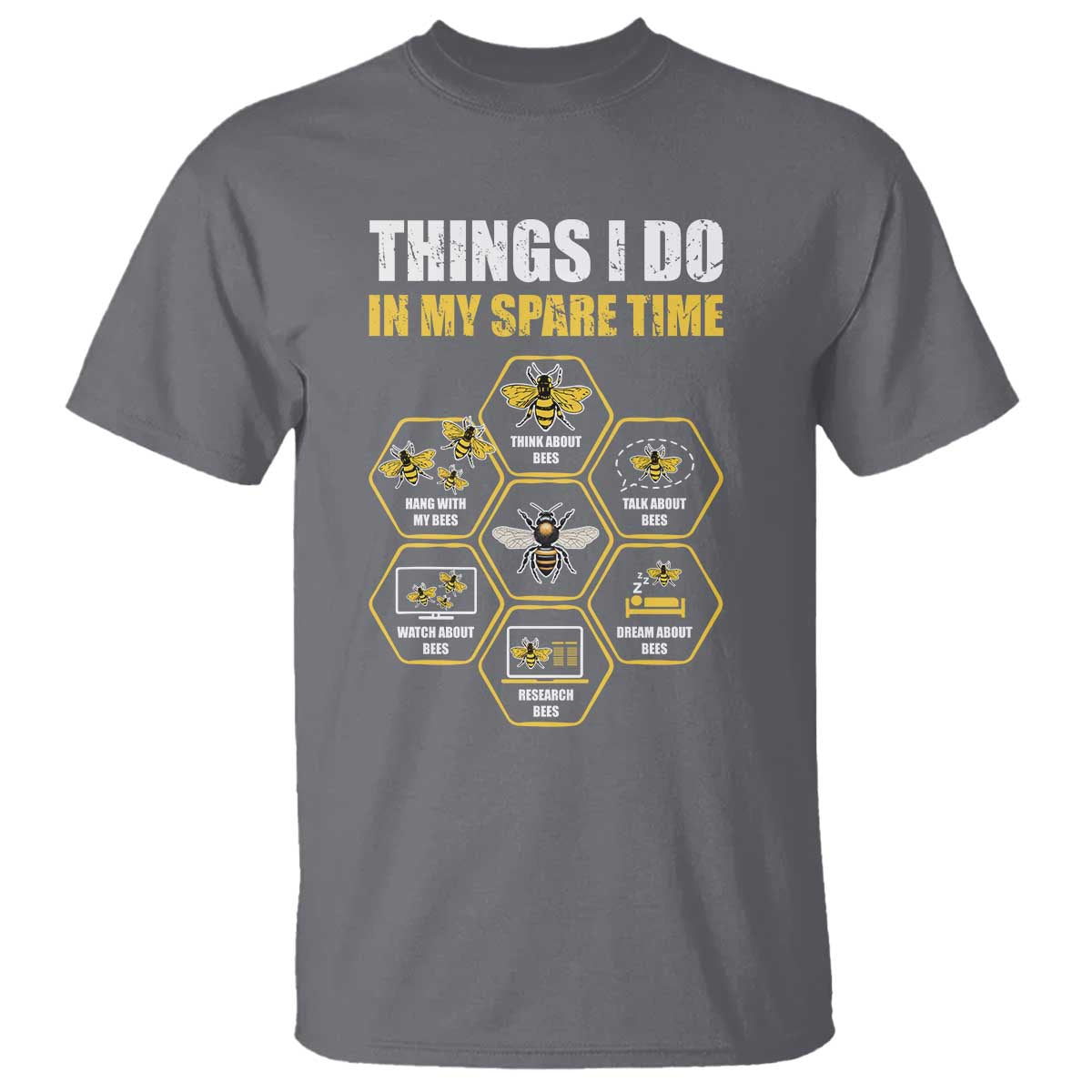 Funny Beekeeper T Shirt Things I Do in My Spare Time Beekeeping TS11 Charcoal Print Your Wear